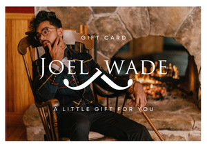 Joel Wade Gift Card - Joel Wade